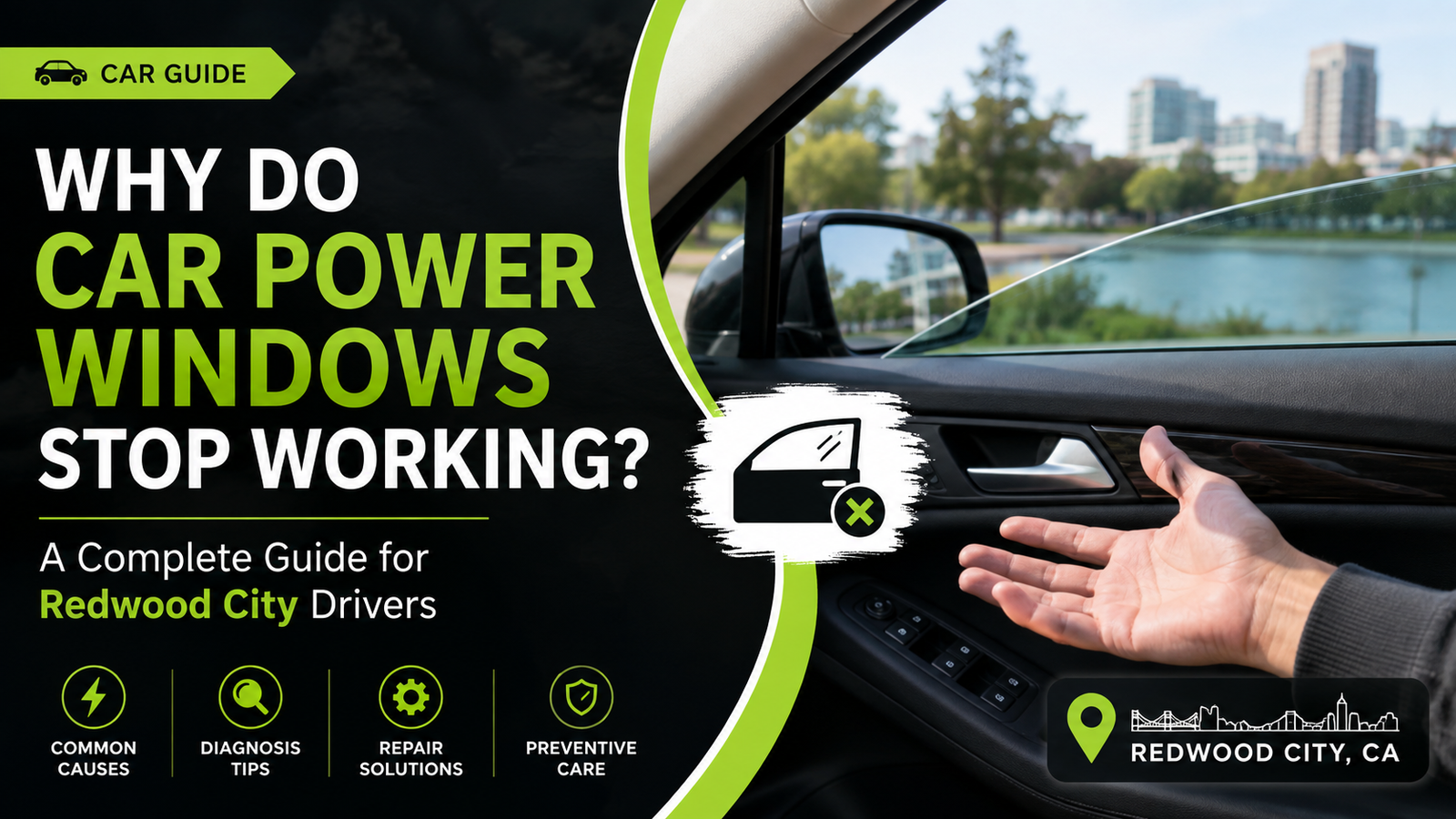 Why Do Car Power Windows Stop Working? A Complete Guide for Redwood City Drivers